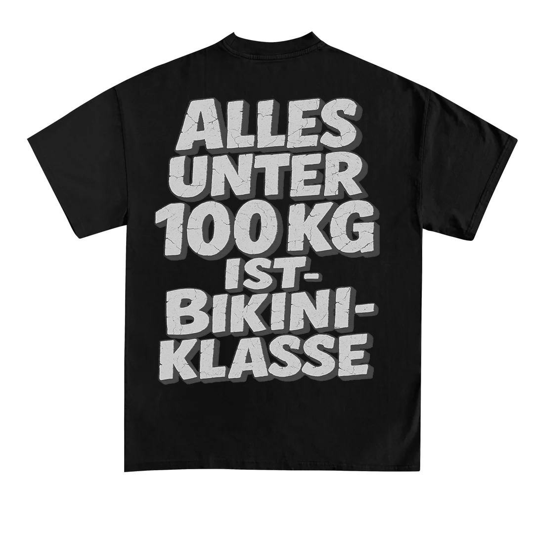 Alles unter 100Kg (Backprint) T-Shirt