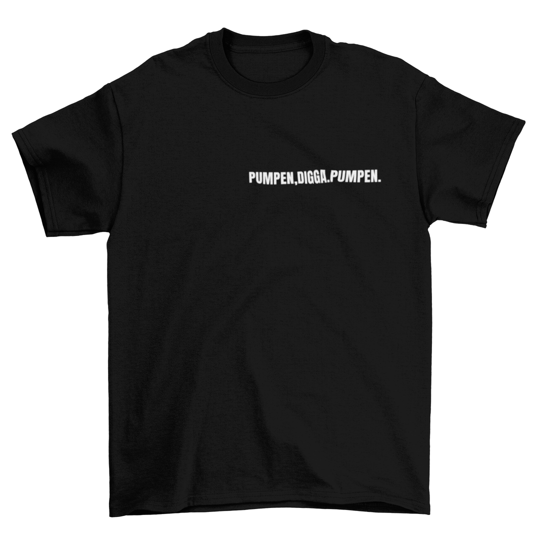 Pumpen Digga Shirt