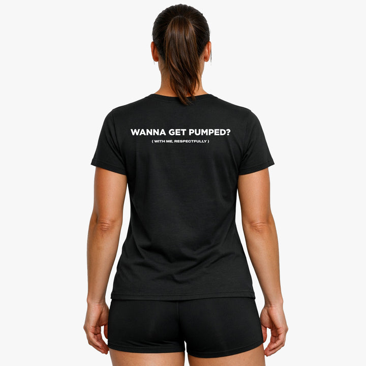 Wanna Get Pumped (Backprint) Shirt