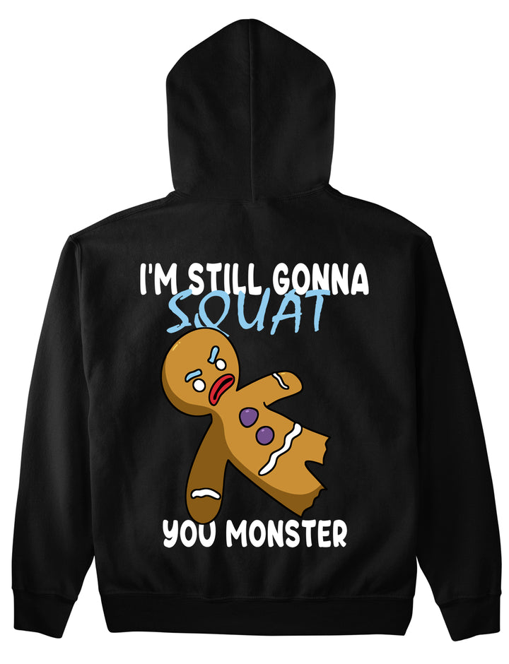 Still gonna squat (Backprint )Hoodie