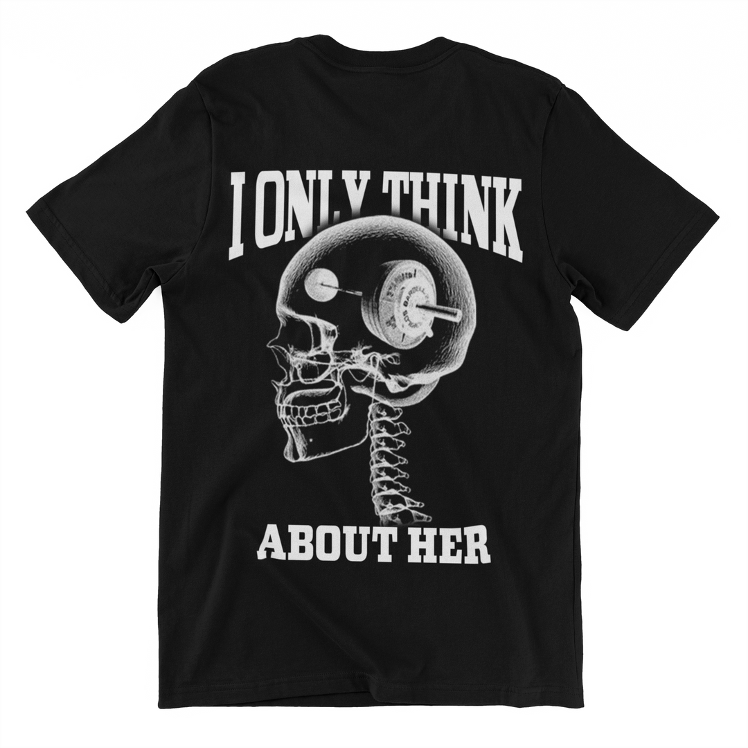 Think about her (Backprint) Shirt